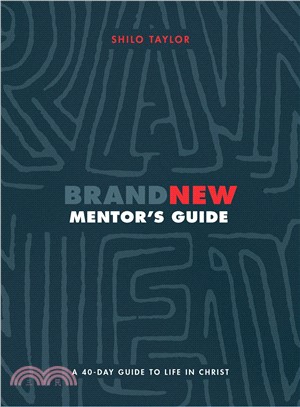 Brand New Mentor's Guide ― A 40-day Guide to Life in Christ