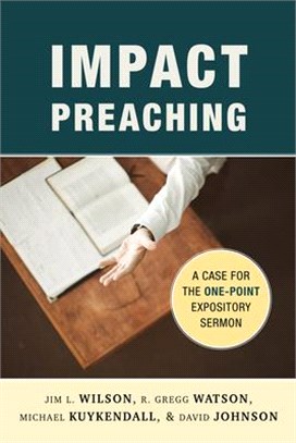 Impact Preaching ― A Case for the One-point Expository Sermon