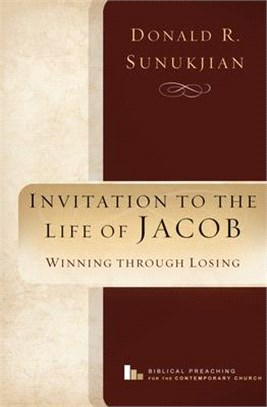 Invitation to the Life of Jacob ― Winning Through Losing
