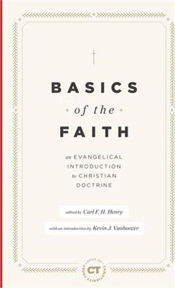 Basics of the Faith ― An Evangelical Introduction to Christian Doctrine