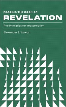 Reading the Book of Revelation: Five Principles for Interpretation