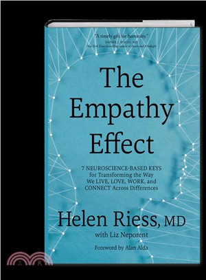 The Empathy Effect ― Seven Neuroscience-Based Keys for Transforming the Way We Live, Love, Work, and Connect Across Differences