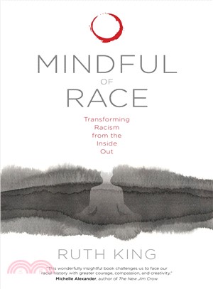 Mindful of Race ― Transforming Racism from the Inside Out