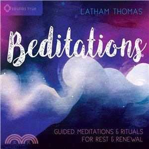 Beditations ─ Guided Meditations and Rituals for Rest and Renewal