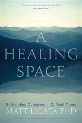 A Healing Space ― Befriending Ourselves in Difficult Times