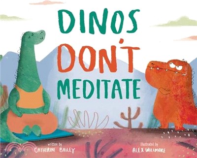 Dinos Don't Meditate