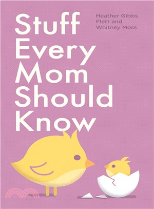 Stuff Every Mom Should Know