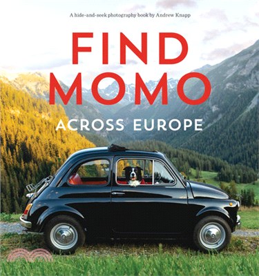 Find Momo Across Europe ― Another Hide-and-seek Photography Book