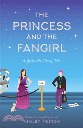 The Princess and the Fangirl：A Geekerella Fairytale