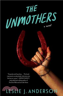 Unmothers,The：A Novel