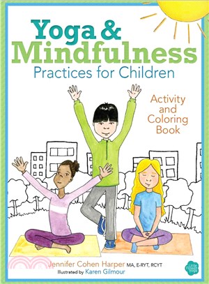 Yoga & Mindfulness Practices for Children Activity & Coloring Book