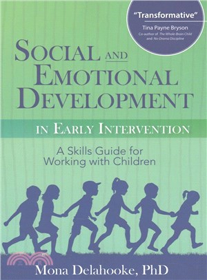 Social and Emotional Development in Early Intervention ─ A Skills Guide for Working With Children