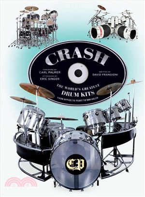 Crash :The World's Greatest Drum Kits from Appice to Peart to Van Halen /