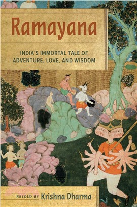 Ramayana ― India's Immortal Tale of Adventure, Love, and Wisdom