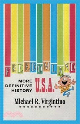 Freedomland U.S.A.: More Definitive History