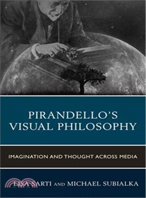 Pirandello Visual Philosophy ─ Imagination and Thought across Media