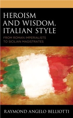 HEROISM & WISDOM ITALIAN STYLE