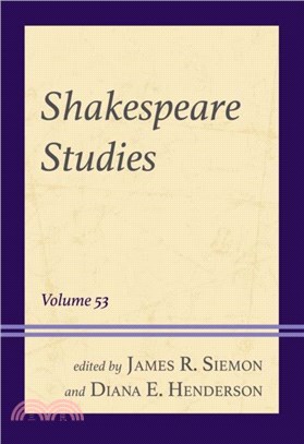 Shakespeare Studies：Volume 53