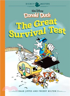 Disney Masters 4 - Daan Jippes and Freddy Milton ― Walt Disney's Donald Duck; the Great Survival Test