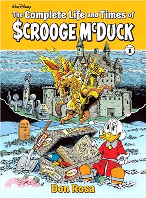 The Complete Life and Times of Uncle Scrooge 1