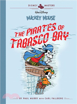 Disney Masters 7 ― Mickey Mouse: the Pirates of Tabasco Bay