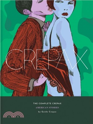 The Complete Crepax Vol. 5: American Stories