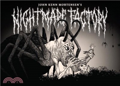 John Kenn Mortensen's Nightmare Factory