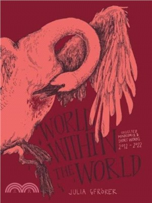 World Within the World：Collected Minicomix & Short Works 2010-2022