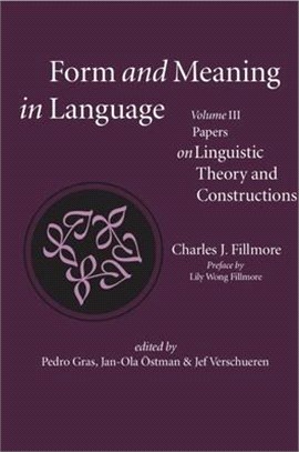 Form and Meaning in Language ― Papers on Linguistic Theory and Constructions
