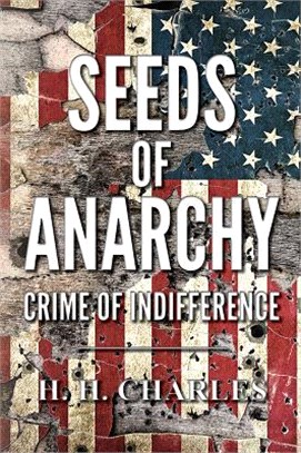 Seeds of Anarchy ─ Crime of Indifference