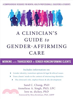 A Clinician's Guide to Gender-affirming Care ― Working With Transgender and Gender-nonconforming Clients