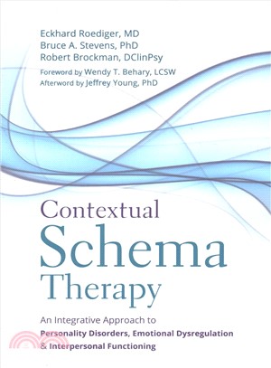 Contextual Schema Therapy ― An Integrative Approach to Personality Disorders, Emotional Dysregulation, and Interpersonal Functioning