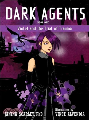 Dark Agents ― Violet and the Trial of Trauma