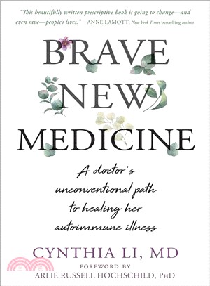 Brave New Medicine ― A Doctor Unconventional Path to Healing Her Autoimmune Illness