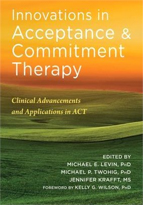 Innovations in Acceptance and Commitment Therapy ― Clinical Advancements and Applications in Act