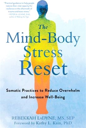 The Mind-body Stress Reset ― Somatic Practices to Reduce Overwhelm and Increase Well-being