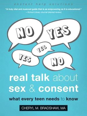 Real Talk About Sex and Consent ― What Every Teen Needs to Know