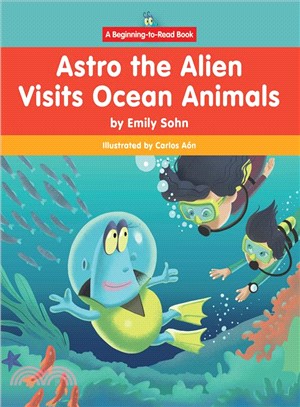 Astro the Alien Visits Ocean Animals