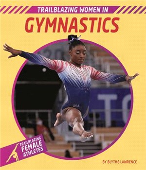 Trailblazing Women in Gymnastics