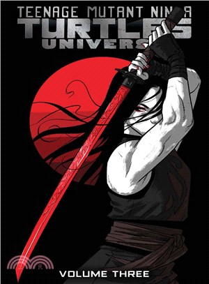 Teenage Mutant Ninja Turtles Universe 3 ― Karai's Path