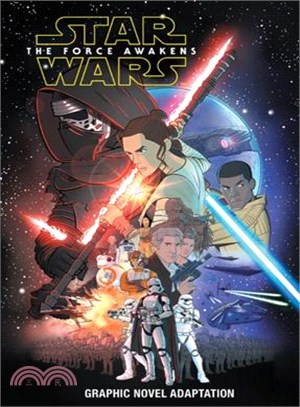 Star Wars.[graphic novel adaptation] /The Force Awakens :