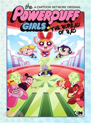 Powerpuff Girls - the Bureau of Bad