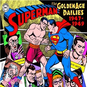 Superman Golden Age Dailies 3 ― 1947-1949