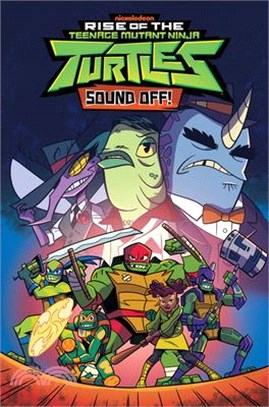 Rise of the Teenage Mutant Ninja Turtles ― Sound Off!