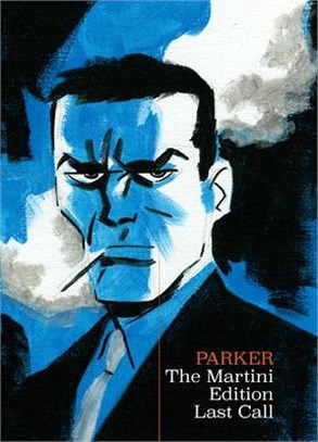 Richard Stark's Parker - the Martini Edition - Last Call