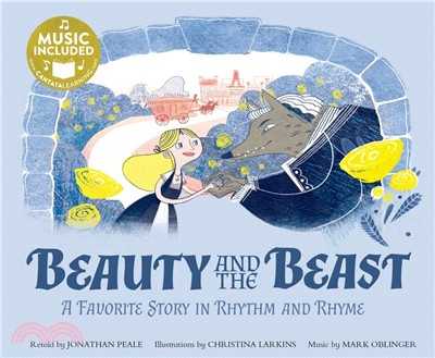 Beauty and the Beast ─ A Favorite Story in Rhythm and Rhyme (Music Included)