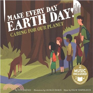 Make Every Day Earth Day! ─ Caring for Our Planet