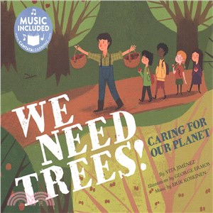 We Need Trees! ─ Caring for Our Planet: Website Included for Music Download