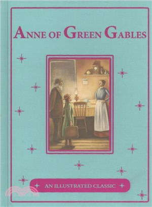 Anne of Green Gables ─ An Illustrated Classic