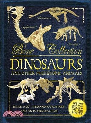 Bone Collection ― Dinosaurs and Other Prehistoric Animals